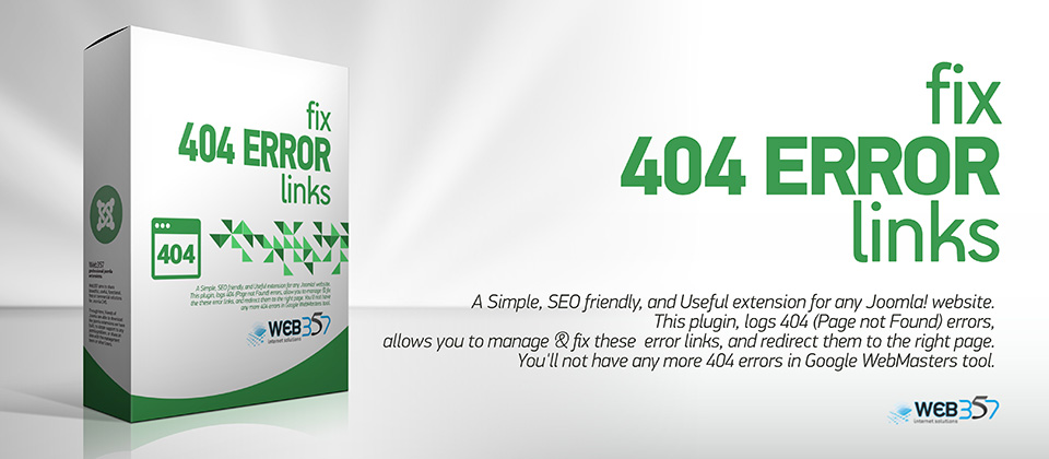 Web357 Team are proud to announce a New Joomla! extension, 'Fix 404 Error Links'